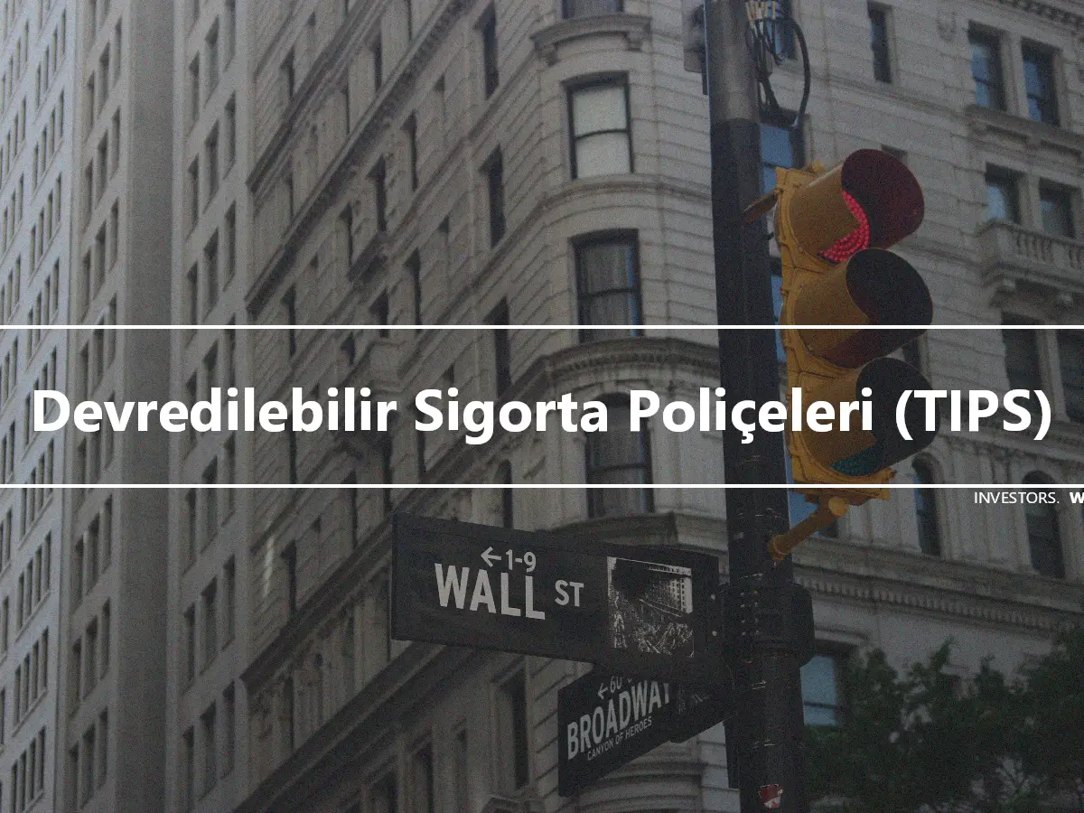 Devredilebilir Sigorta Poliçeleri (TIPS)