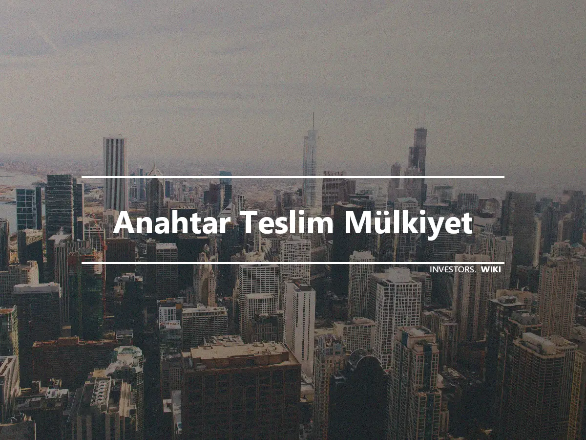 Anahtar Teslim Mülkiyet