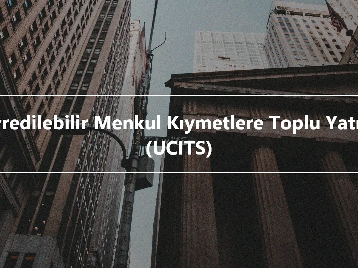 Devredilebilir Menkul Kıymetlere Toplu Yatırım (UCITS)