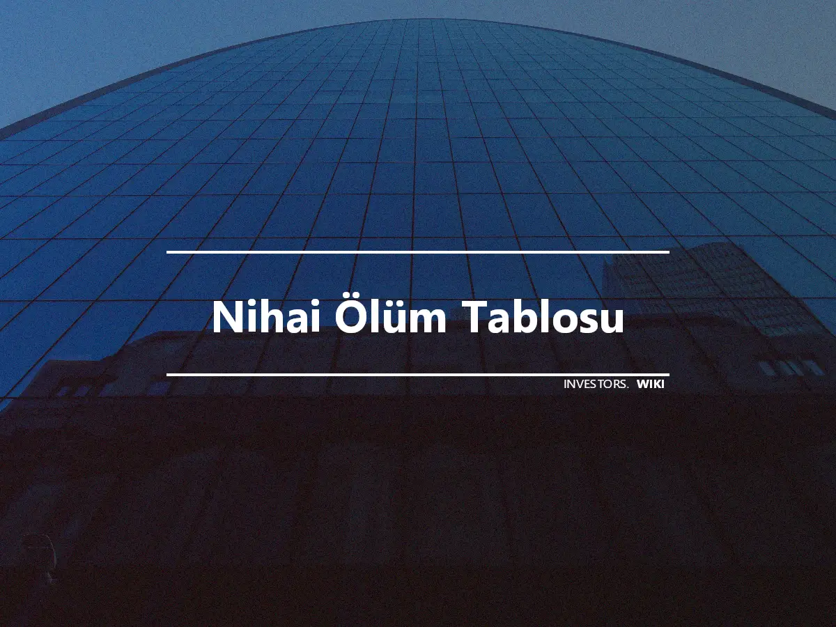 Nihai Ölüm Tablosu