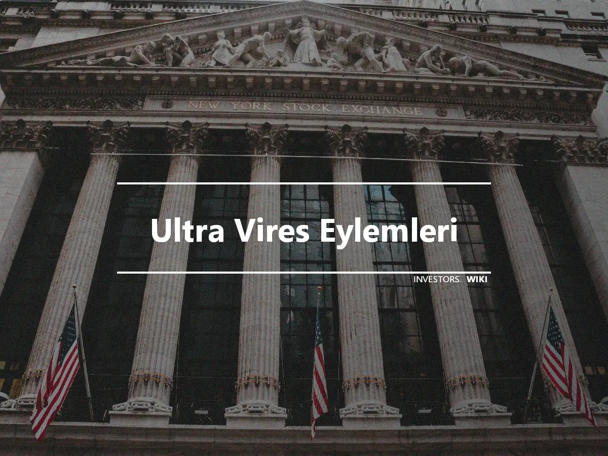 Ultra Vires Eylemleri