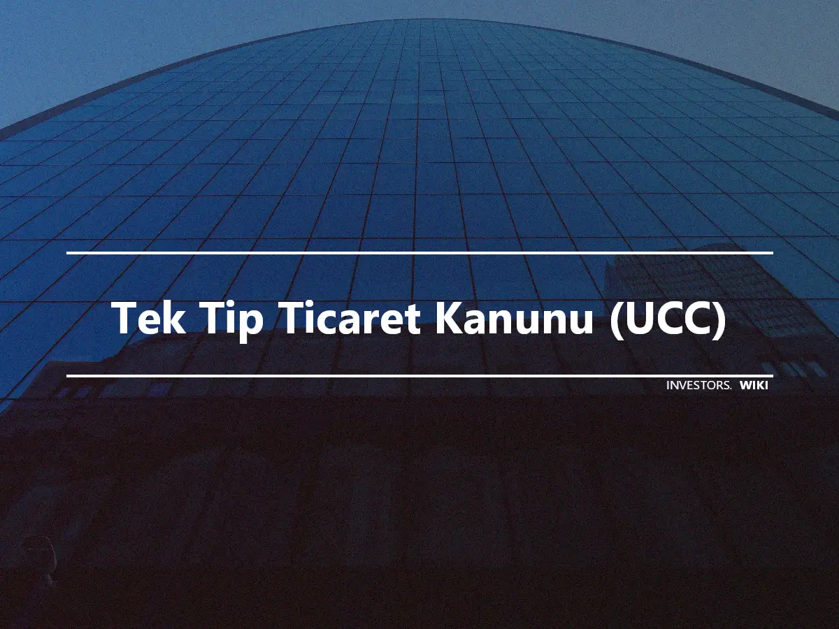 Tek Tip Ticaret Kanunu (UCC)