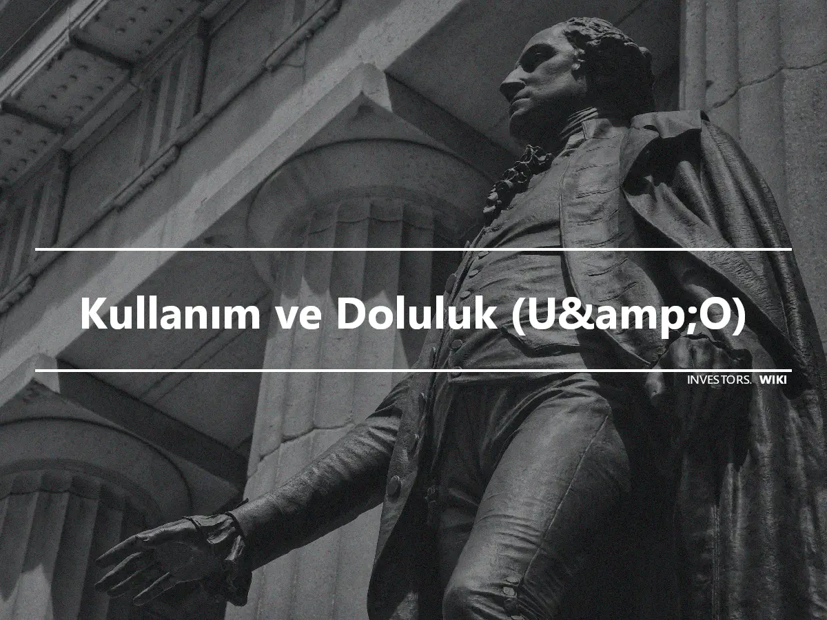 Kullanım ve Doluluk (U&amp;O)