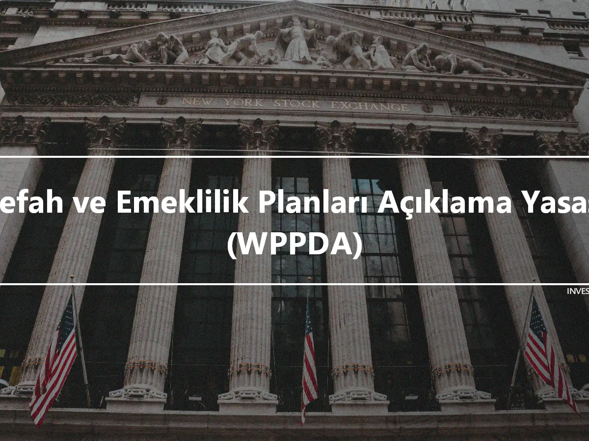 Refah ve Emeklilik Planları Açıklama Yasası (WPPDA)