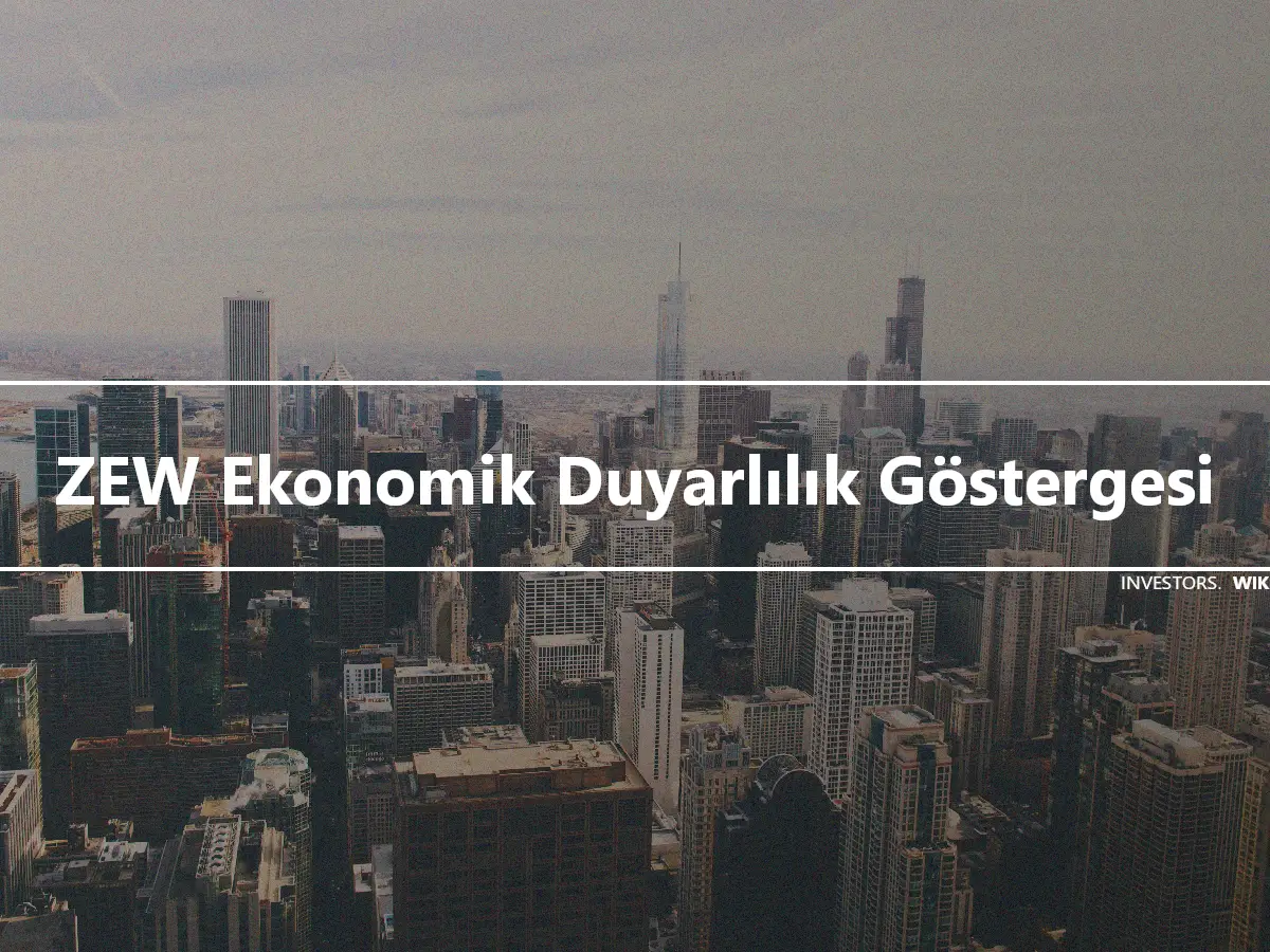 ZEW Ekonomik Duyarlılık Göstergesi